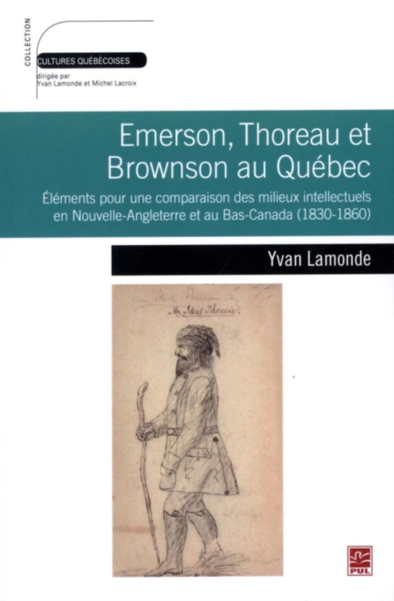 Emerson, Thoreau et Browson au Québec (e-bog) af Yvan Lamonde, Lamonde