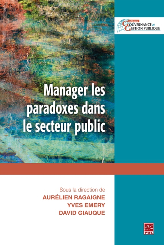 Manager les paradoxes dans le secteur public (e-bog) af David Giauque, Giauque
