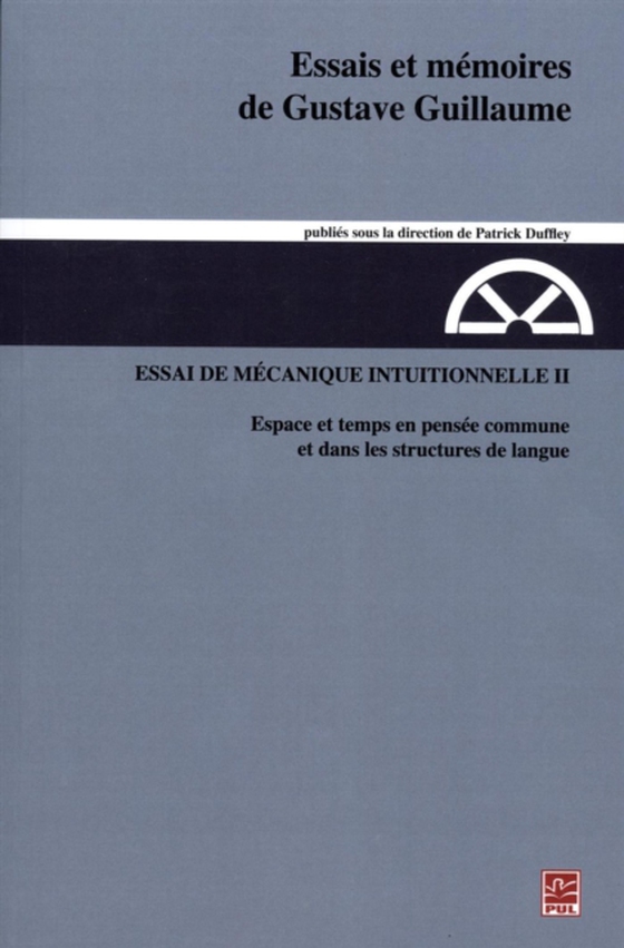 Essais et mémoires de Gustave Guillaume. Essai de mécanique intuitionnelle II (e-bog) af Gustave Guillaume, Guillaume