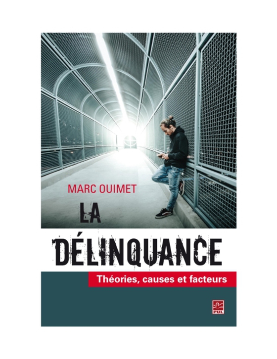 La delinquance. Theories, causes et facteurs (e-bog) af Marc Ouimet, Ouimet