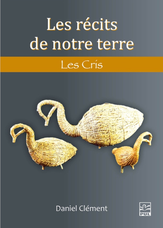 Les récits de notre terre : les Cris (e-bog) af Daniel Clement, Clement