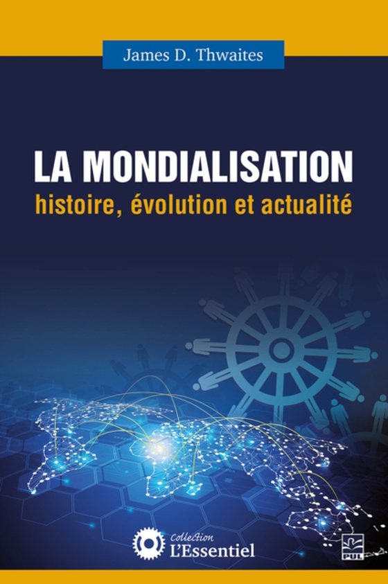 La mondialisation (e-bog) af James D. Thwaites, Thwaites