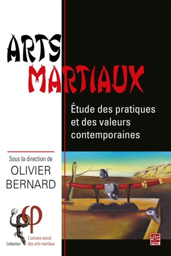 Arts martiaux. Étude des pratiques et des valeurs contemporaines