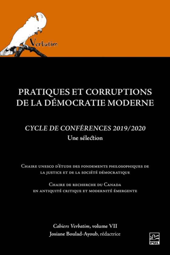 Pratiques et corruptions de la démocratie moderne. Cycle de conférences 2019/2020. Verbatim vol. 7