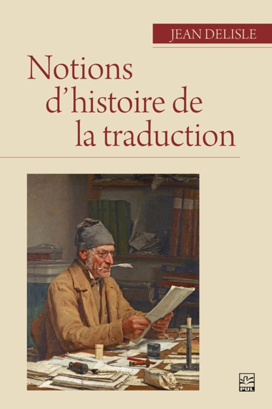Notions d'histoire de la traduction (e-bog) af Jean Delisle, Delisle