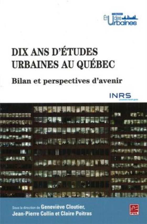 Dix ans d'études urbaines au Québec (e-bog) af Collectif, Collectif