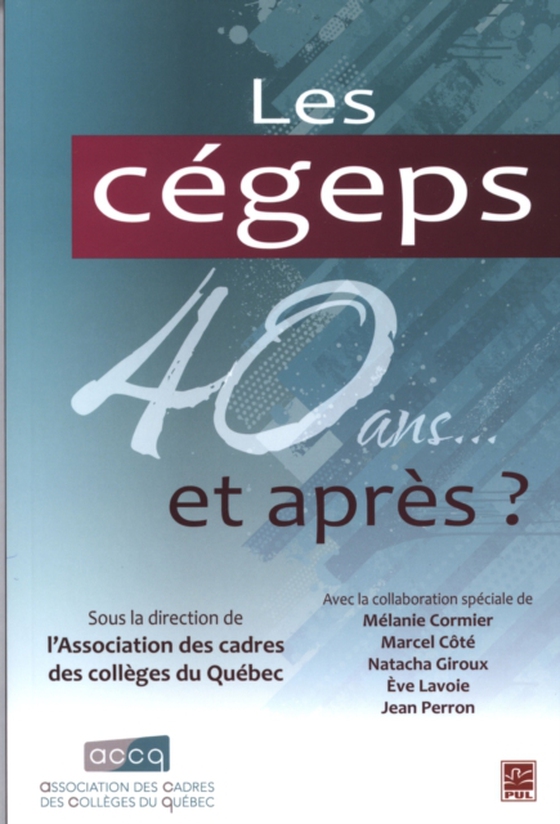 Les cégeps 40 ans... et après? (e-bog) af Collectif, Collectif