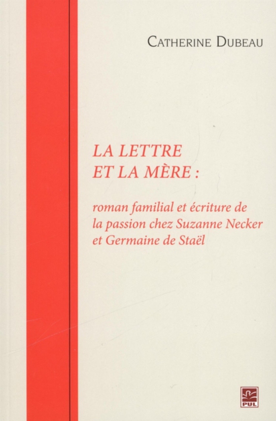 La lettre et la mère (e-bog) af Catherine Dubeau, Dubeau