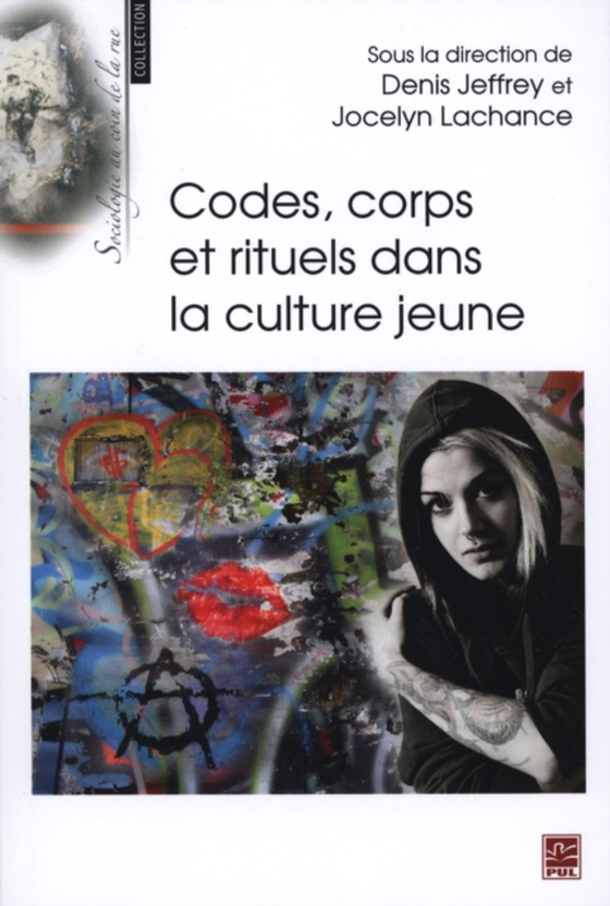 Codes, corps et rituels dans la culture jeune (e-bog) af Jeffrey Denis, Denis