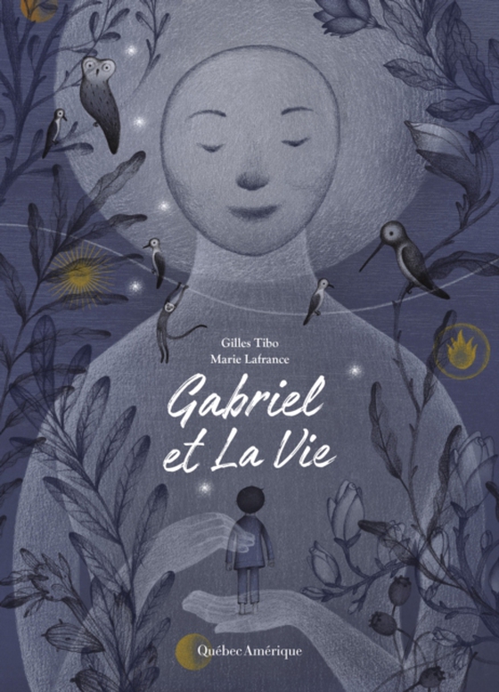 Gabriel et La Vie (e-bog) af Gilles Tibo, Tibo