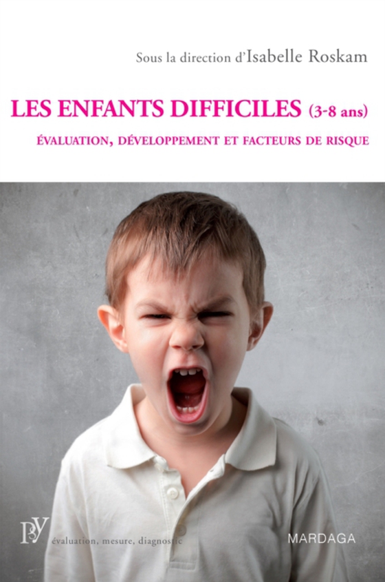 Les enfants difficiles (3-8 ans) (e-bog) af Roskam, Isabelle