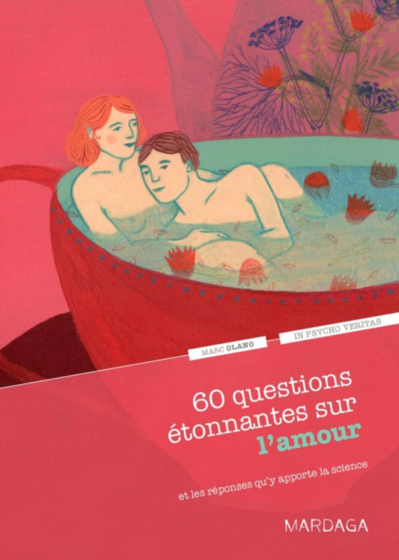 60 questions étonnantes sur l'amour et les réponses qu'y apporte la science (e-bog) af veritas, In psycho