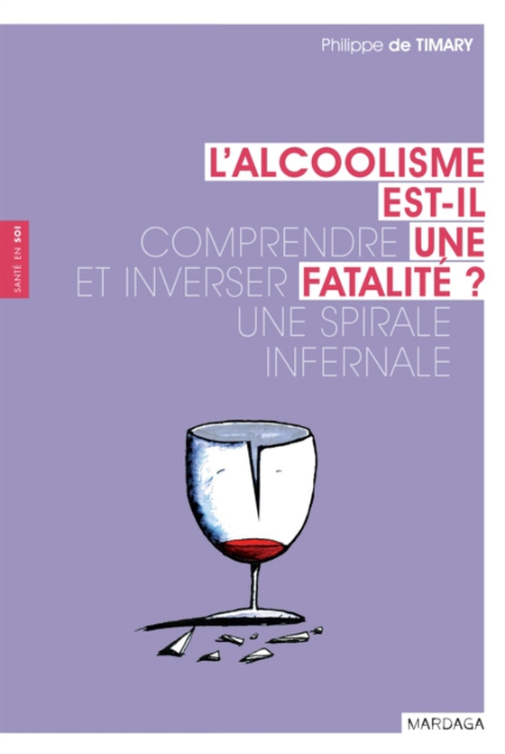 L'alcoolisme est-il une fatalité ? (e-bog) af Timary, Philippe de