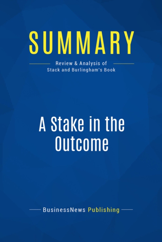 Summary: A Stake in the Outcome (e-bog) af Publishing, BusinessNews