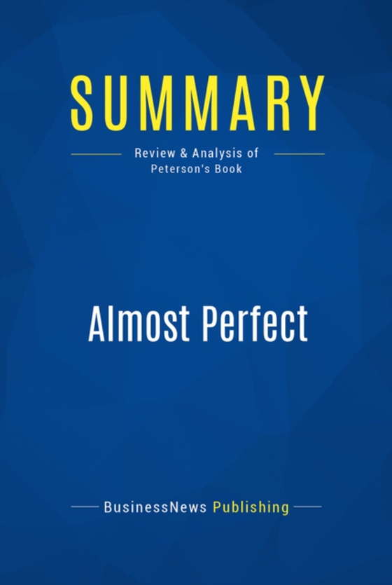 Summary: Almost Perfect (e-bog) af Publishing, BusinessNews