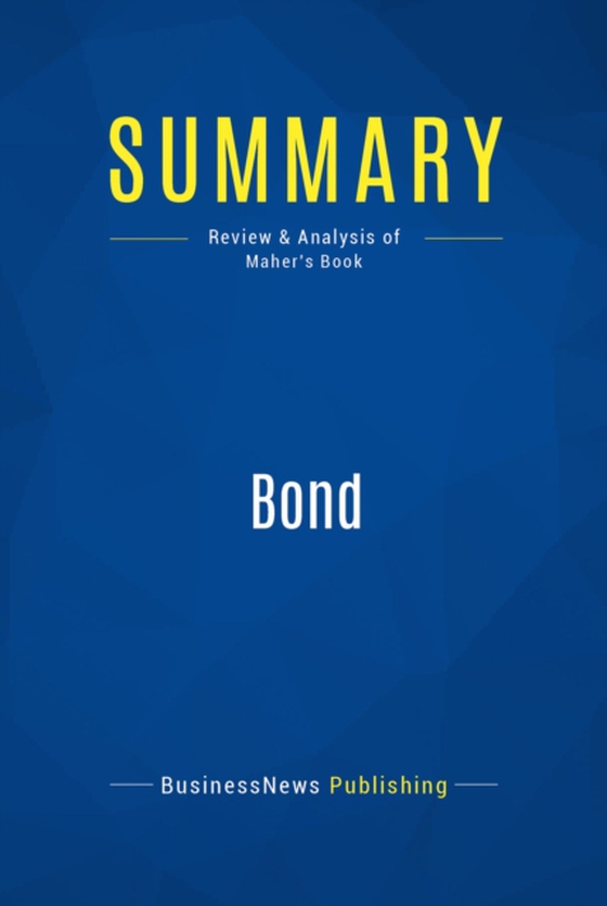 Summary: Bond (e-bog) af Publishing, BusinessNews