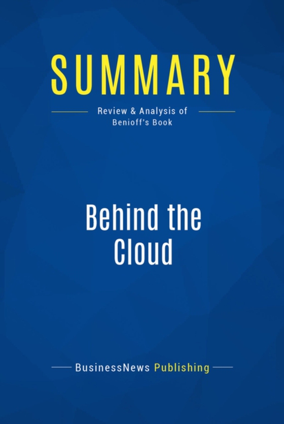 Summary: Behind the Cloud (e-bog) af Publishing, BusinessNews