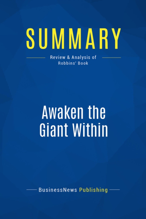 Summary: Awaken the Giant Within (e-bog) af Publishing, BusinessNews