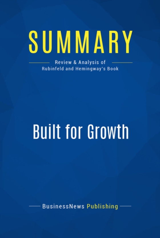 Summary: Built for Growth