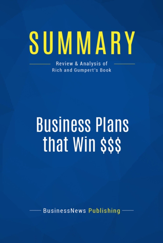 Summary: Business Plans that Win $$$ (e-bog) af Publishing, BusinessNews