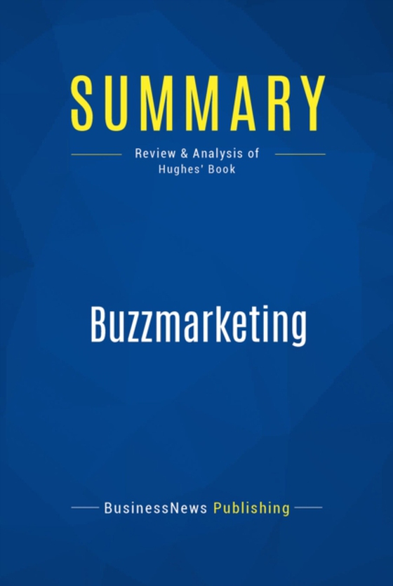 Summary: Buzzmarketing (e-bog) af Publishing, BusinessNews