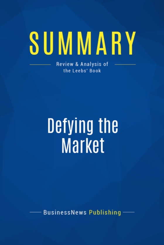 Summary: Defying the Market