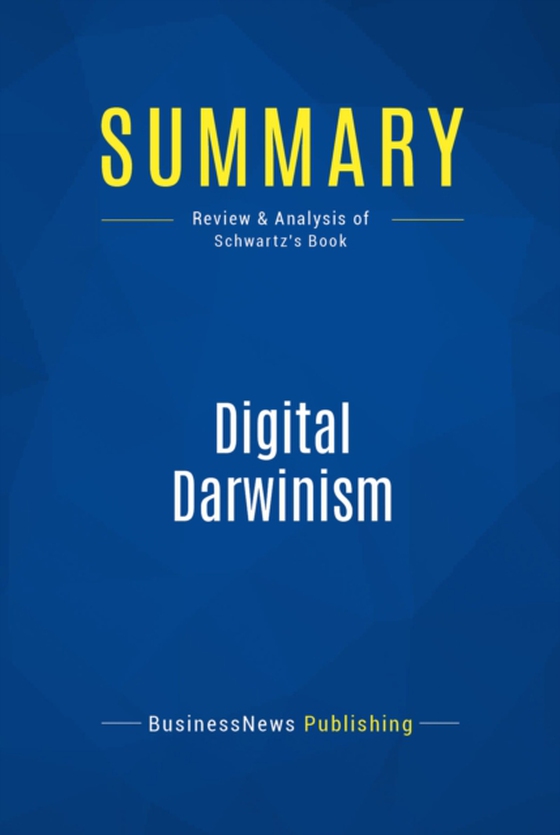 Summary: Digital Darwinism (e-bog) af Publishing, BusinessNews