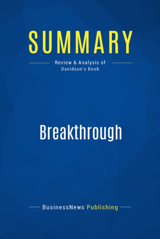 Summary: Breakthrough (e-bog) af Publishing, BusinessNews