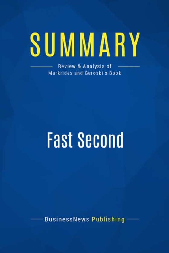 Summary: Fast Second (e-bog) af Publishing, BusinessNews