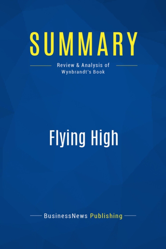 Summary: Flying High (e-bog) af Publishing, BusinessNews