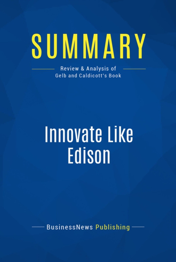 Summary: Innovate Like Edison (e-bog) af Publishing, BusinessNews