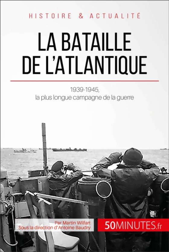 La bataille de l'Atlantique (e-bog) af 50Minutes