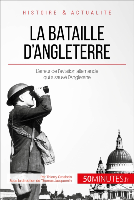 La bataille d'Angleterre (e-bog) af 50Minutes