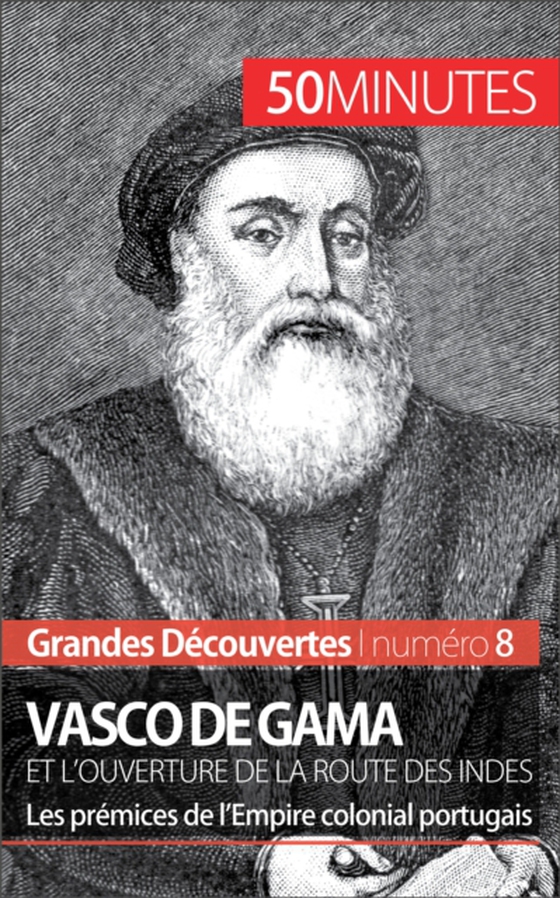 Vasco de Gama et l'ouverture de la route des Indes (e-bog) af 50minutes