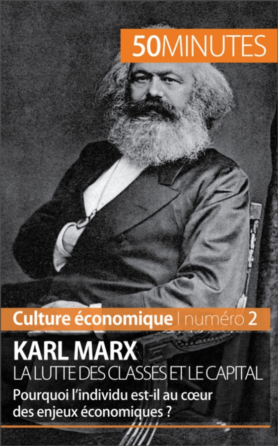 Karl Marx, la lutte des classes et le capital (e-bog) af 50minutes