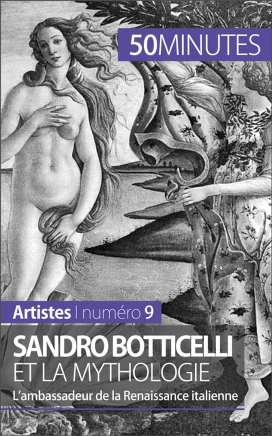 Sandro Botticelli et la mythologie (e-bog) af 50minutes