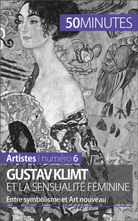 Gustav Klimt et la sensualité féminine (e-bog) af 50minutes