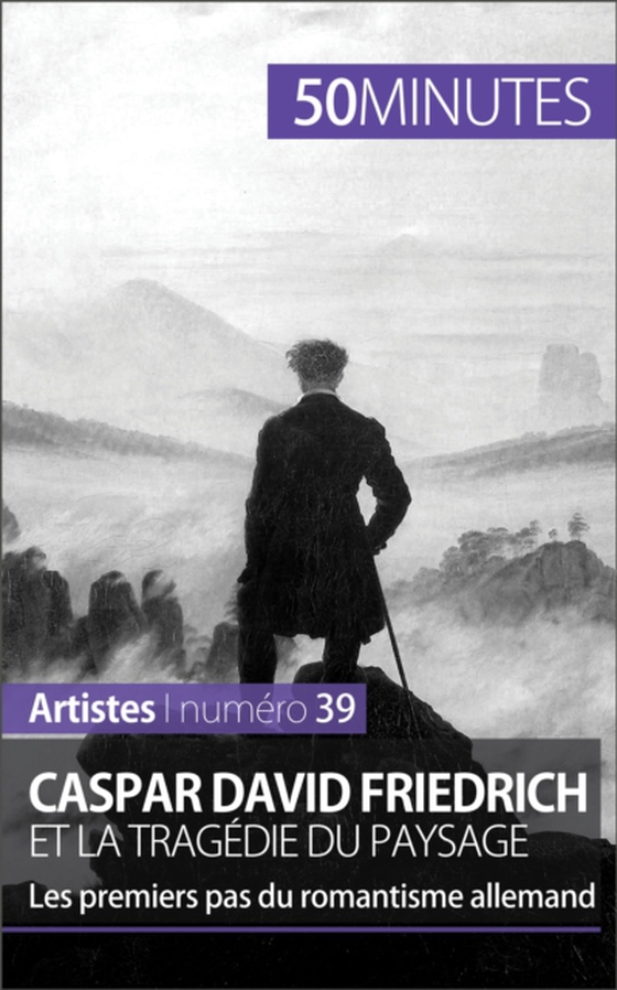 Caspar David Friedrich et la tragédie du paysage (e-bog) af 50minutes