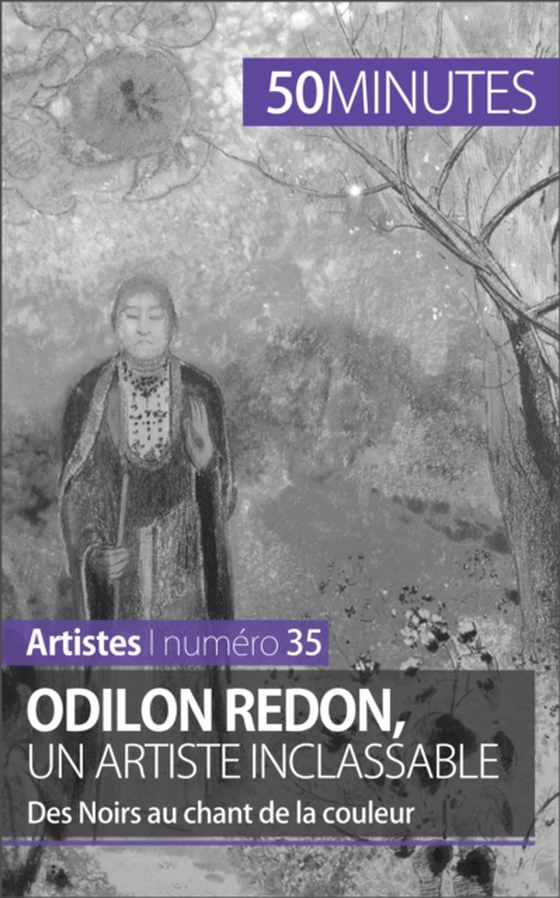 Odilon Redon, un artiste inclassable