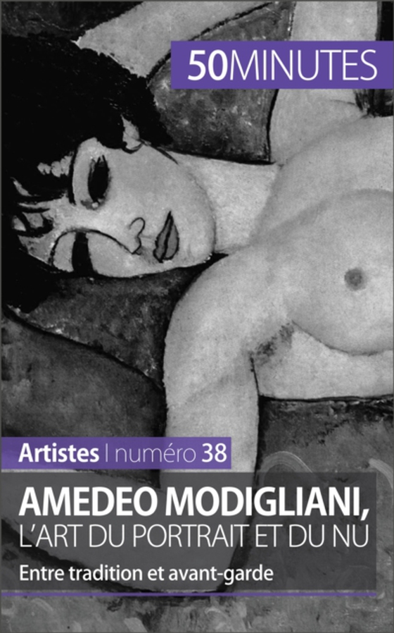 Amedeo Modigliani, l'art du portrait et du nu (e-bog) af 50minutes