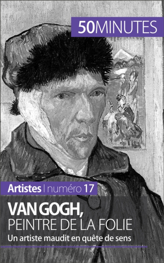 Van Gogh, peintre de la folie (e-bog) af 50minutes