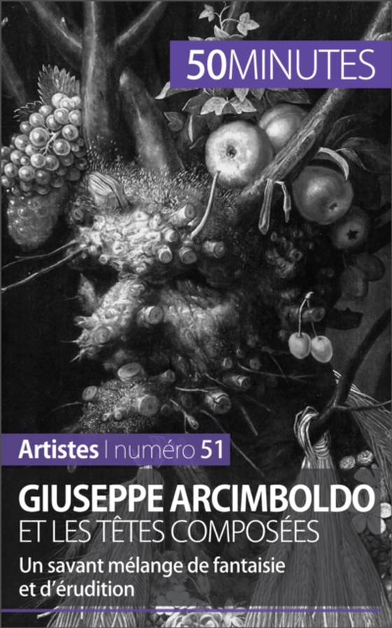 Giuseppe Arcimboldo et les têtes composées (e-bog) af 50minutes