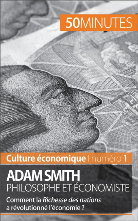 Adam Smith philosophe et économiste (e-bog) af 50minutes