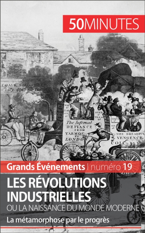 Les révolutions industrielles ou la naissance du monde moderne (e-bog) af 50minutes