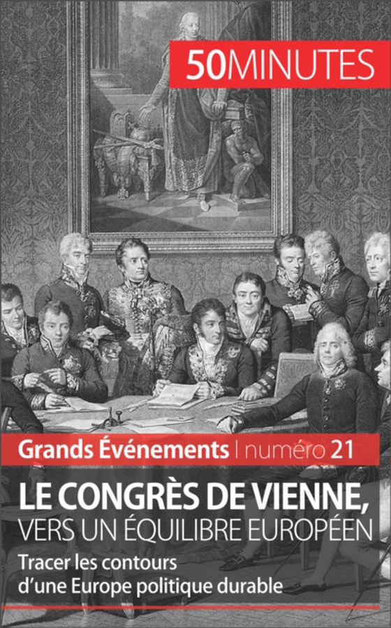 Le congrès de Vienne, vers un équilibre européen (e-bog) af 50minutes