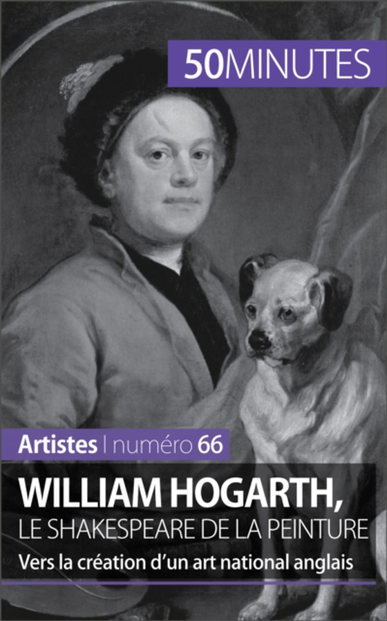 William Hogarth, le Shakespeare de la peinture (e-bog) af 50minutes