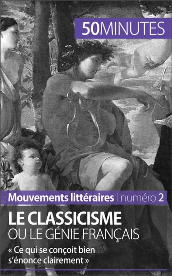 Le classicisme ou le génie français (e-bog) af 50minutes