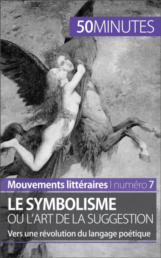 Le symbolisme ou l'art de la suggestion (e-bog) af 50minutes