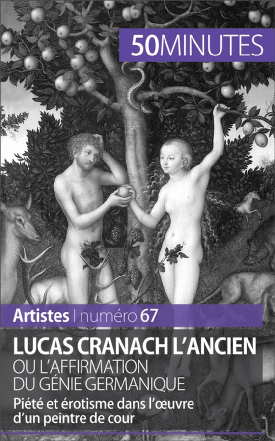 Lucas Cranach l'Ancien ou l'affirmation du génie germanique (e-bog) af 50minutes