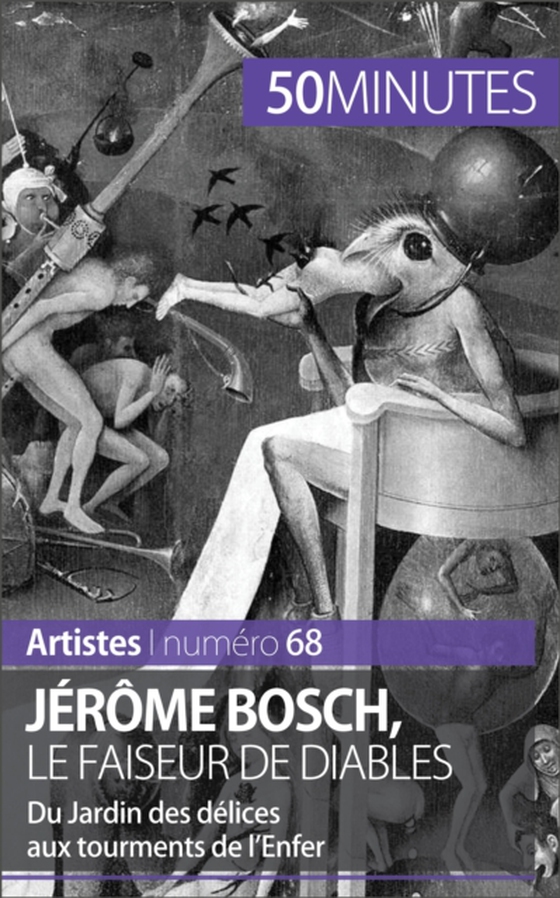 Jérôme Bosch, le faiseur de diables (e-bog) af 50minutes